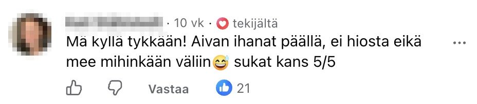 Facebook-kommentti: Mä kyllä tykkään! Aivan ihanat päällä, ei hiosta eikä mee mihinkään väliin. Sukat kans 5/5
